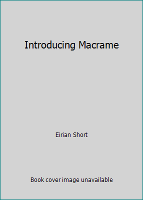 Introducing Macrame 0713424265 Book Cover