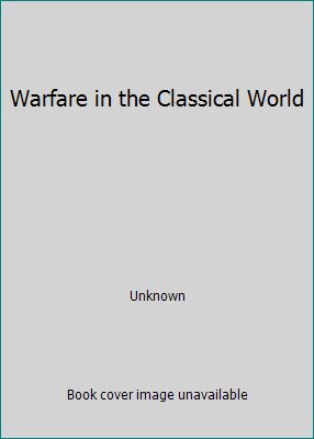 Warfare in the Classical World 1931040109 Book Cover