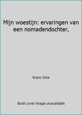 Mijn woestijn: ervaringen van een nomadendochter, 9069745070 Book Cover