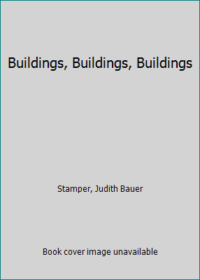 Buildings, Buildings, Buildings 1606171402 Book Cover