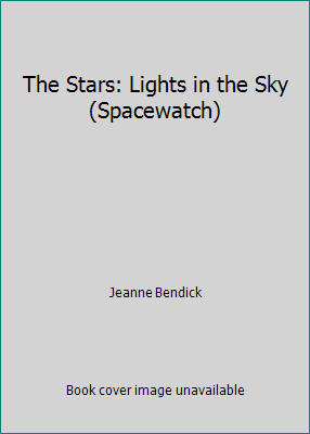 The Stars: Lights in the Sky (Spacewatch) 1855110776 Book Cover