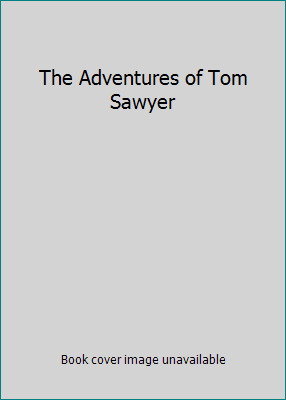 The Adventures of Tom Sawyer B002OX3A44 Book Cover