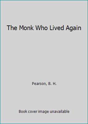 The Monk Who Lived Again B000IQGQ9U Book Cover