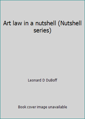 Art law in a nutshell (Nutshell series) 0314823476 Book Cover