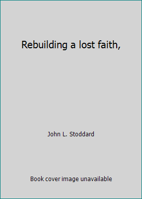 Rebuilding a lost faith, B00086DW1U Book Cover