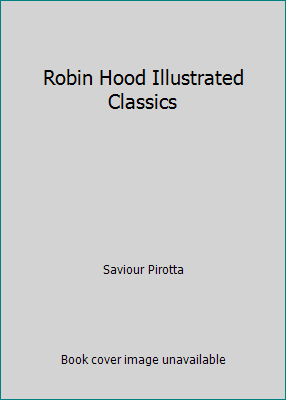 Robin Hood Illustrated Classics 1435148258 Book Cover