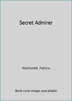 Secret Admirer 1561002704 Book Cover