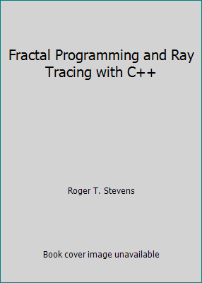 Fractal Programming and Ray Tracing with C++ 0133272060 Book Cover