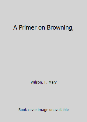 A Primer on Browning, 0804610398 Book Cover