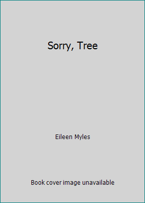 Sorry, Tree 1933517212 Book Cover