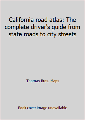 California road atlas: The complete driver's gu... 0881303399 Book Cover