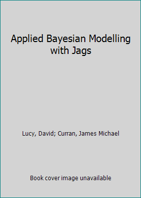 Applied Bayesian Modelling with Jags 1498750648 Book Cover