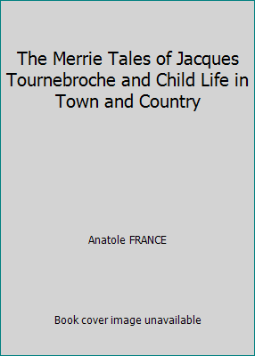 The Merrie Tales of Jacques Tournebroche and Ch... B00CMRB3WS Book Cover