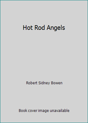 Hot Rod Angels B000JC5GPI Book Cover