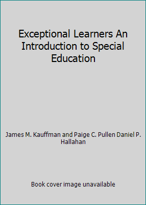 Exceptional Learners An Introduction to Special... 0133838919 Book Cover