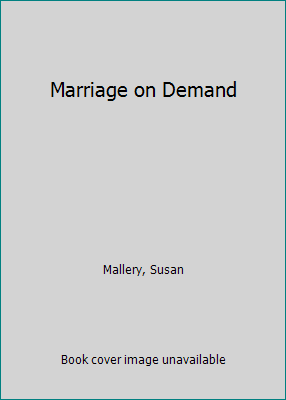 Marriage on Demand [Large Print] 0373597452 Book Cover