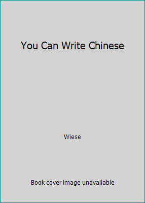 You Can Write Chinese B001KUR9TY Book Cover