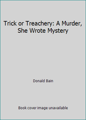 Trick or Treachery: A Murder, She Wrote Mystery 0754045641 Book Cover