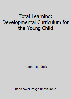Total Learning: Developmental Curriculum for th... 055823223X Book Cover
