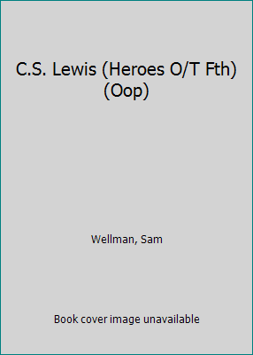 C.S. Lewis (Heroes O/T Fth) (Oop) 0791050327 Book Cover