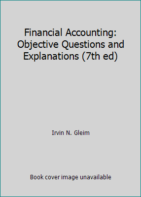 Financial Accounting: Objective Questions and E... 0917539664 Book Cover
