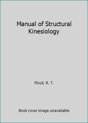 Manual of Structural Kinesiology 1260489582 Book Cover