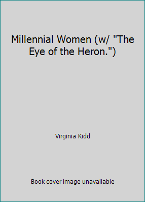 Millennial Women (w/ "The Eye of the Heron.") B004UNAF9E Book Cover