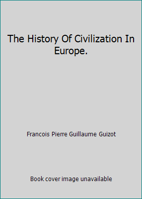 The History Of Civilization In Europe. B000UCM3OO Book Cover