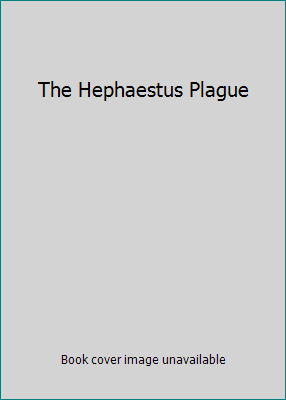 The Hephaestus Plague B002C1KYFQ Book Cover