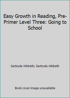 Easy Growth in Reading, Pre-Primer Level Three:... B00KDSNOAM Book Cover