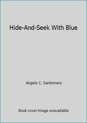 Hide-And-Seek With Blue 0439041023 Book Cover
