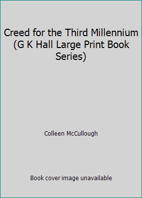 Creed for the Third Millennium (G K Hall Large ... [Large Print] 0816139776 Book Cover