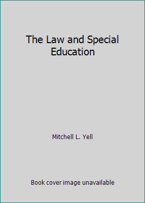 The Law and Special Education 1323345493 Book Cover