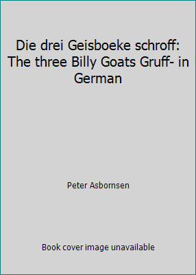 Die drei Geisboeke schroff: The three Billy Goa... 1514237938 Book Cover