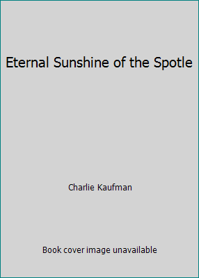 Eternal Sunshine of the Spotle 155704614X Book Cover