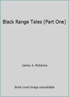 Black Range Tales (Part One) 0345238559 Book Cover
