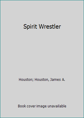 Spirit Wrestler 0771093241 Book Cover