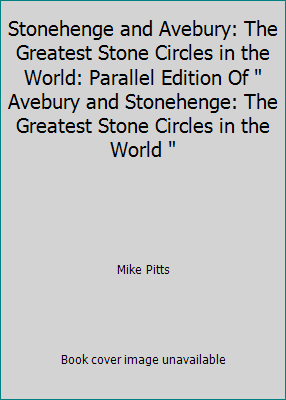 Stonehenge and Avebury: The Greatest Stone Circ... 0951407627 Book Cover