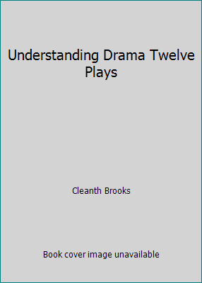 Understanding Drama Twelve Plays B0028SHPV4 Book Cover