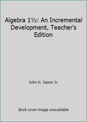 Algebra 1½: An Incremental Development, Teacher... 0939798042 Book Cover