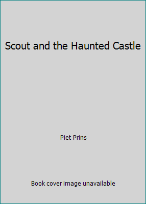 Scout and the Haunted Castle 0888157584 Book Cover