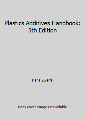 Plastics Additives Handbook: 5th Edition 3446216545 Book Cover