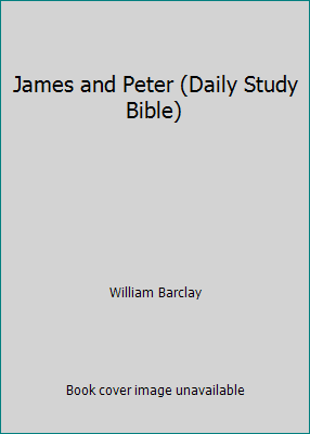 James and Peter (Daily Study Bible) 0715200925 Book Cover