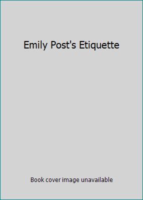 Emily Post's Etiquette B0096E9J5S Book Cover