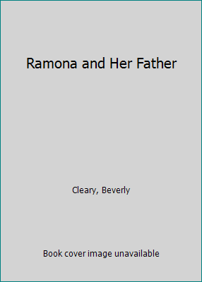 Ramona and Her Father 1557360766 Book Cover