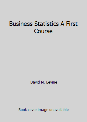 Business Statistics A First Course 0131971018 Book Cover