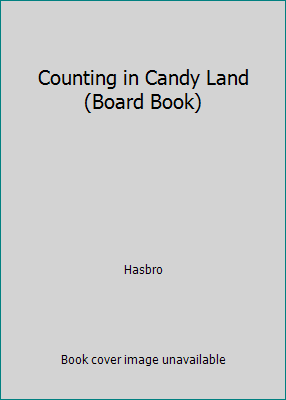 Counting in Candy Land (Board Book) B000KD1SEY Book Cover