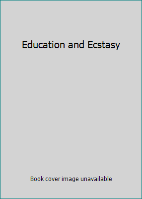 Education and Ecstasy 0440022452 Book Cover