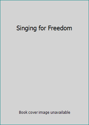 Singing for Freedom 9937864380 Book Cover