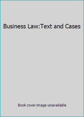 Business Law:Text and Cases 1133360386 Book Cover